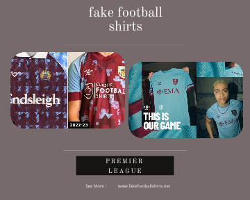 fake Burnley football shirts 23-24